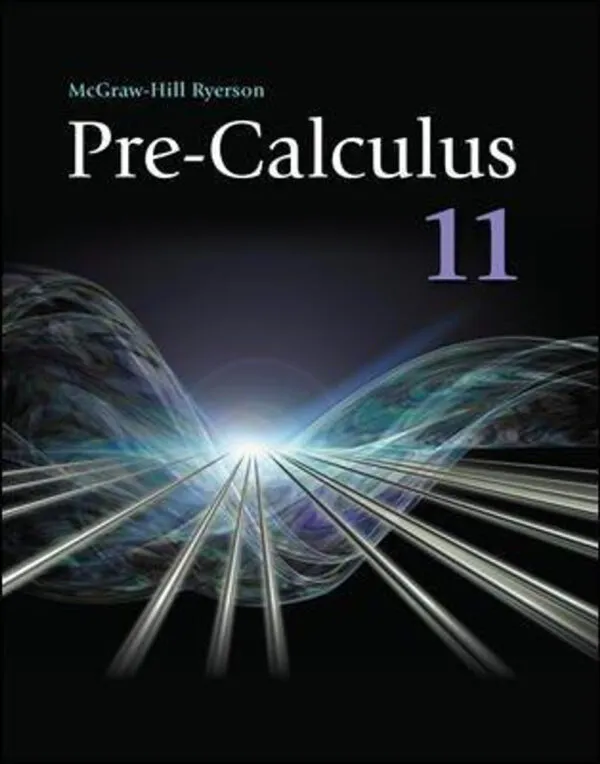 Pre-Calculus 11 – Student Workbook