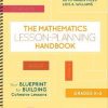 The Mathematics Lesson-Planning Handbook, Grades K-2 - 9781506387819