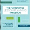 The Mathematics Lesson-Planning Handbook, Grades 3-5 - 9781506387864