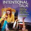 Intentional Talk: How to Structure and Lead Productive Mathematical Discussions