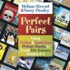Perfect Pairs: Using Fiction & Nonfiction Picture Books to Teach Life Science, Grades 3-5