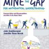 Mine the Gap for Mathematical Understanding, Grades 6-8 - 9781506379821