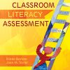The Practical Guide to Classroom Literacy Assessment - 9781412939140