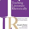 Teaching Literature Rhetorically: Transferable Literacy Skills for 21st Century Students