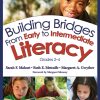Building Bridges From Early to Intermediate Literacy, Grades 2-4 - 9781412949637