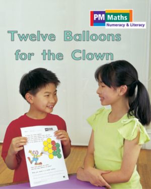 PM Math Orange/Turquoise Twelve Balloons for the Clown Lvl 17-18: PM Math: Orange/ Turquoise