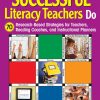What Successful Literacy Teachers Do - 9781412916158
