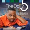 The Daily 5: Fostering Literacy Independence in the Elementary Grades
