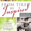 From Tired to Inspired: Fresh Strategies to Engage Students in Literacy