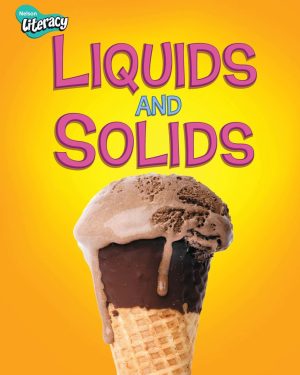 Nelson Literacy 2 | Liquids and Solids Student Book: Student Book - Liquids and Solids (10 Pack) - 9780176116132
