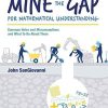 Mine the Gap for Mathematical Understanding, Grades K-2 - 9781506337685