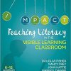 Teaching Literacy in the Visible Learning Classroom, Grades 6-12 - 9781506332376