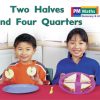 PM Math Blue/Green Two Halves and Four Quarters Lvl 13-14: PM Math: Blue/ Green
