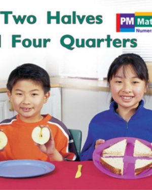 PM Math Blue/Green Two Halves and Four Quarters Lvl 13-14: PM Math: Blue/ Green