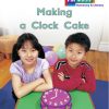 PM Math Orange/Turquoise Making a Clock Cake Lvl 17-18: PM Math: Orange/ Turquoise