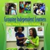 Growing Independent Learners