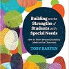 Building on the Strengths of Students with Special Needs