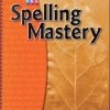 Spelling Mastery - Grade 1 Level A