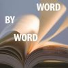 Word by Word: 101 Ways to Inspire and Engage Students by Building Vocabulary, Improving Spelling, and Enriching Reading, Writing, and Learning