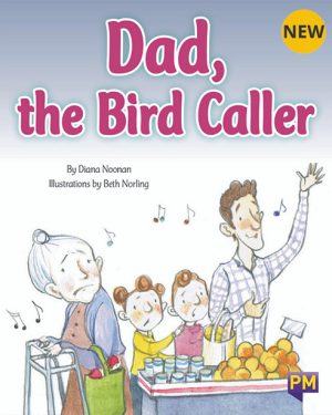 New! PM Library Turquoise Level 17 Dad, the Bird Caller 6-pack