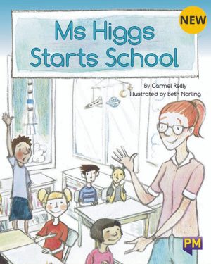New! PM Library Turquoise Level 18 Ms Higgs Starts School 6-pack
