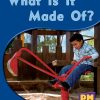 PM Science Facts Red/Yellow What Is It Made Of? Lvl 5-6: What Is It Made Of? (6-pack)