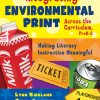 Integrating Environmental Print Across the Curriculum, PreK-3 - 9781412937580