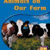 PM Science Facts Yellow/Blue Animals On Our Farm Lvl 5-6: Animals On Our Farm (6-pack)