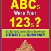What If Your ABCs Were Your 123s? - 9781412936484